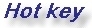 hot-key